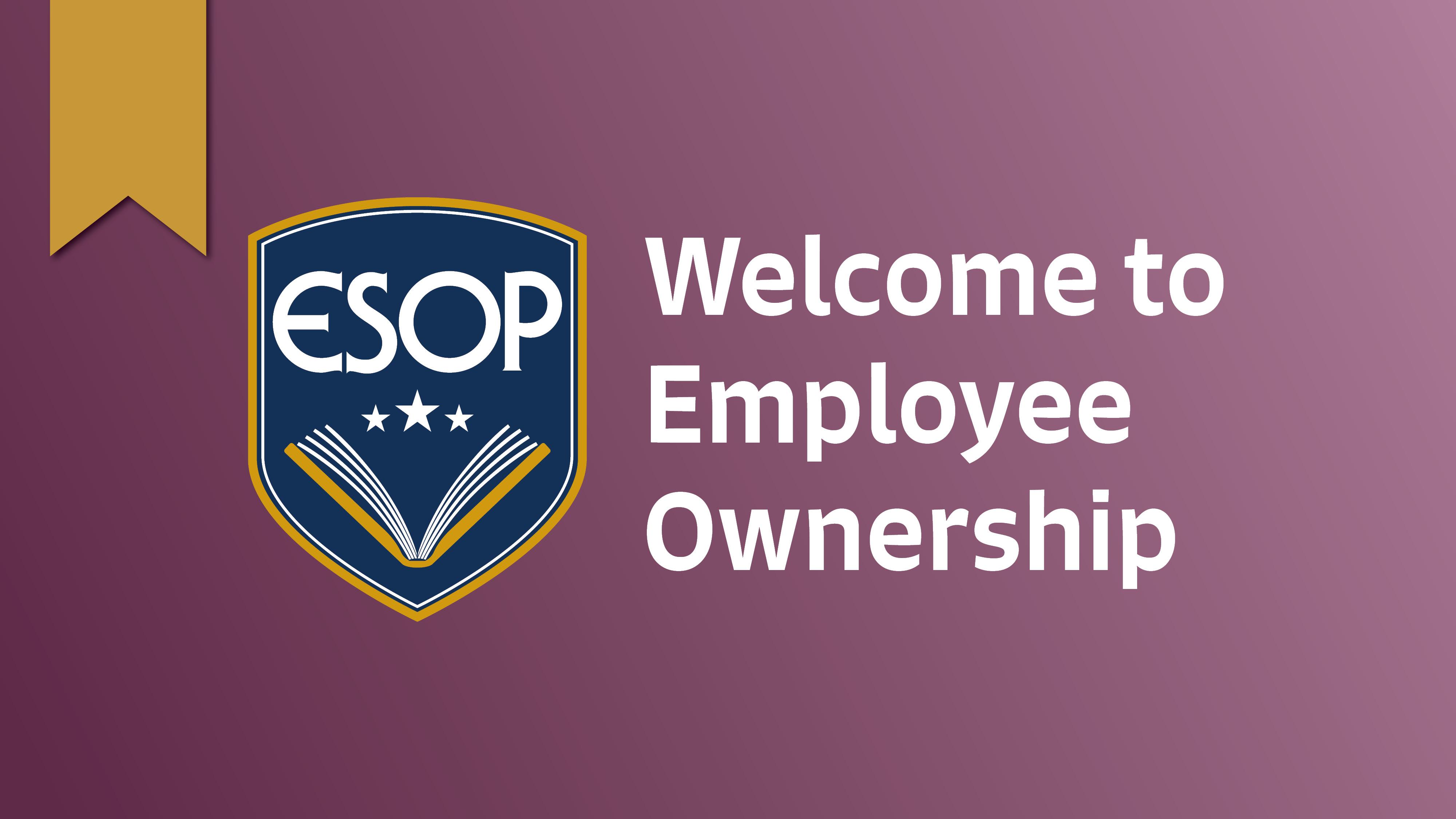 Employee Ownership University Welcome to Employee Ownership